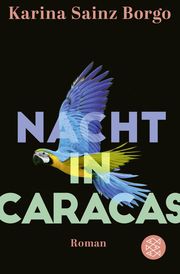 Nacht in Caracas Sainz Borgo, Karina 9783596704972