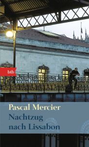 Nachtzug nach Lissabon Mercier, Pascal 9783442738885