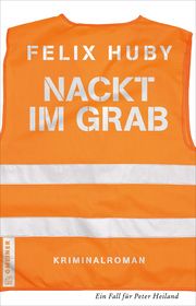Nackt im Grab Huby, Felix 9783839227428