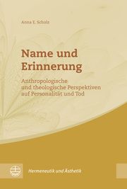 Name und Erinnerung Scholz, Anna E 9783374068760