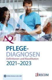 NANDA-I-Pflegediagnosen: Definitionen und Klassifikation 2021-2023 Shigemi Kamitsuru/T Heather Herdman/Camila Lopes 9783897521605