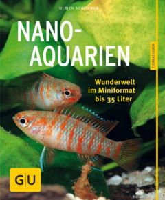 Nano-Aquarien Geck, Jakob/Schliewen, Ulrich 9783833855160