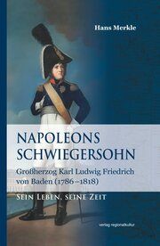 Napoleons Schwiegersohn Merkle, Hans 9783955054489