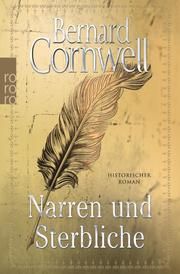 Narren und Sterbliche Cornwell, Bernard 9783499274848
