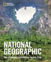 National Geographic - Die schönsten Landschaften unserer Erde Hitchcock, Susan Tyler/Steinmetz, George 9783866907577