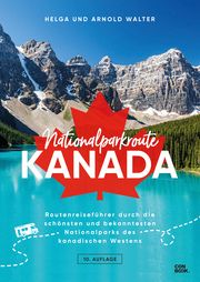 Nationalparkroute Kanada Walter, Helga/Walter, Arnold 9783958894488