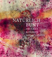 Natürlich bunt Wolk-Gerche, Angelika 9783772529368