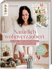 Natürlich wohnverzaubert mit Tina von @wohnverzaubert. Mit 15 zauberhaften Papierstickern. Harenberg, Bettina 9783735851369