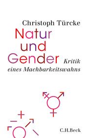 Natur und Gender Türcke, Christoph 9783406757297