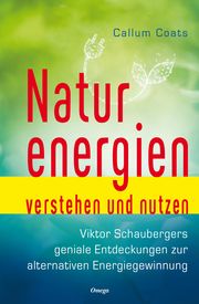 Naturenergien verstehen und nutzen Coats, Callum 9783969330340