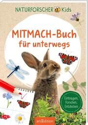 Naturforscher-Kids - Mitmach-Buch für unterwegs  9783845854618