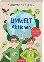 Naturforscher-Kids - Umwelt-Aktionen Lordick, Fritz 9783845859828