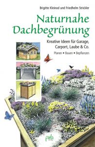 Naturnahe Dachbegrünung Kleinod, Brigitte/Strickler, Friedhelm 9783895663031