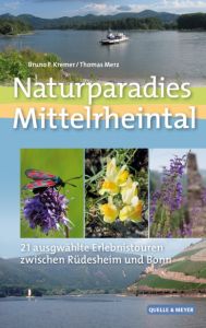 Naturparadies Mittelrheintal Kremer, Bruno P/Merz, Thomas 9783494017051