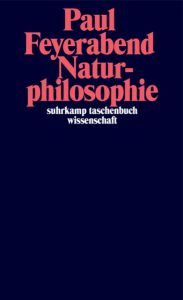 Naturphilosophie Feyerabend, Paul 9783518298572