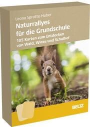 Naturrallyes für die Grundschule Sprotte-Huber, Leona 4019172200541