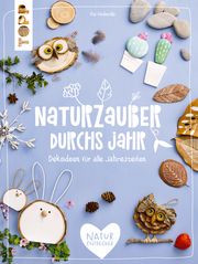 Naturzauber durchs Jahr Pedevilla, Pia 9783772445613