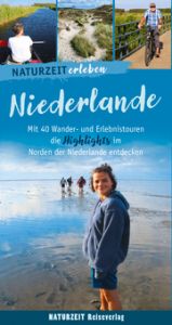 Naturzeit erleben: Niederlande Wieners, Eva 9783944378527