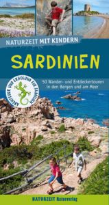 Naturzeit mit Kindern: Sardinien Holtkamp, Stefanie 9783944378404