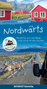 Naturzeit Vanlife: Nordwärts Holtkamp, Stefanie/Bergmann, Andrea 9783944378503