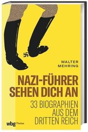 Nazi-Führer sehen dich an Mehring, Walter 9783806245745