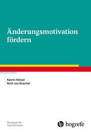 Änderungsmotivation fördern Hötzel, Katrin/Brachel, Ruth von 9783801729172