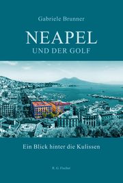 Neapel und der Golf Brunner, Gabriele 9783830194460