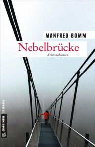 Nebelbrücke Bomm, Manfred 9783839222393