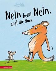 'Nein heißt Nein', sagt die Maus Fuchs, Martin 9783219118063