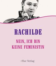 Nein, ich bin keine Feministin Rachilde 9783989652019