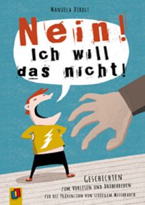 'NEIN! Ich will das nicht!' Dirolf, Manuela 9783834624376