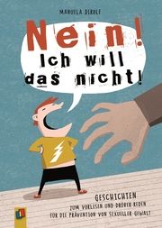 'NEIN! Ich will das nicht!' Dirolf, Manuela 9783834661272