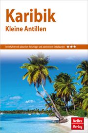 Nelles Guide Karibik - Kleine Antillen Nelles Verlag 9783865748249