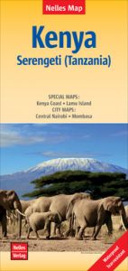 Nelles Map Landkarte Kenya - Serengeti (Tanzania) - Kenia - Serengeti (Tansania) - Kenya - Serengeti (Tanzanie) - Kenia - Serengueti (Tanzania) Nelles Verlag 9783865746993