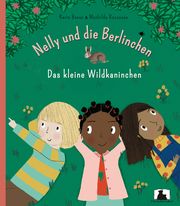 Nelly und die Berlinchen - Das kleine Wildkaninchen Beese, Karin 9783981771541