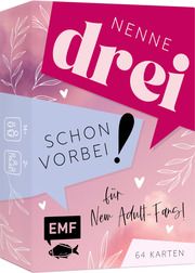 Nenne drei - schon vorbei! ... für New Adult-Fans!  4260478342835