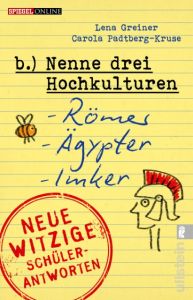 Nenne drei Hochkulturen: Römer, Ägypter, Imker Greiner, Lena/Padtberg, Carola 9783548376653