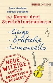 Nenne drei Streichinstrumente: Geige, Bratsche, Limoncello Greiner, Lena/Padtberg, Carola 9783548377971