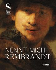 Nennt mich Rembrandt Stephanie Dickey/Jochen Sander 9783777435480