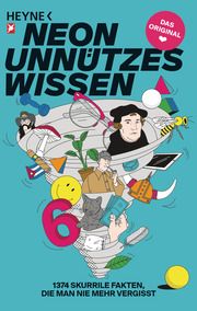 NEON Unnützes Wissen 6 NEON/Anna Basener/Nora Reinhardt 9783453604544