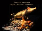 Nepal, Geschichte und Kultur Bornmann, Johannes 9783982475608