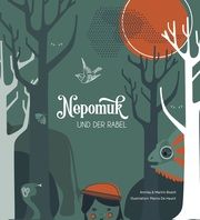 Nepomuk und der Rabel Bosch, Annika/Bosch, Martin 9783911481007