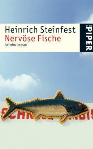 Nervöse Fische Steinfest, Heinrich 9783492242806