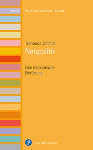 Netzpolitik Schmidt, Francesca 9783847422167