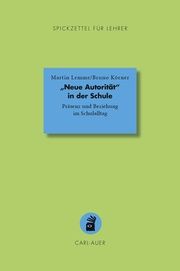 'Neue Autorität' in der Schule Lemme, Martin/Körner, Bruno 9783849704292