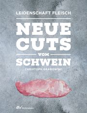 Neue Cuts vom Schwein Grabowski, Christoph 9783866413351