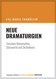 Neue Dramaturgien Fahmüller, Eva-Maria 9783946930006