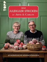 Neue Julekuler stricken mit Arne & Carlos Nerjordet, Arne/Zachrison, Carlos 9783735871190