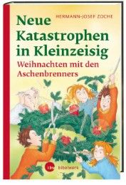 Neue Katastrophen in Kleinzeisig Zoche, Hermann-Josef 9783460280717
