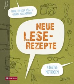 Neue Lese-Rezepte Rössler, Maria Theresia/Sulzenbacher, Gudrun 9783702235444